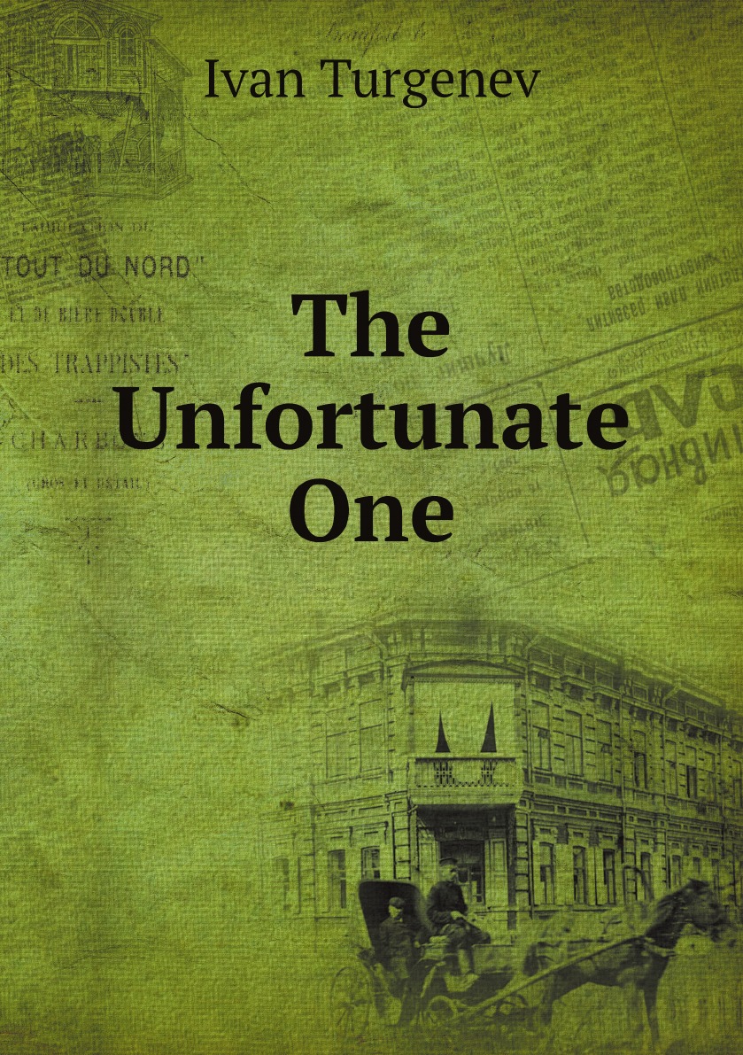 

The Unfortunate One: A Novel
