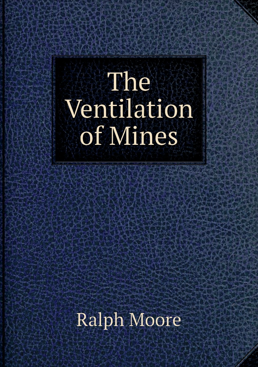 

The Ventilation of Mines