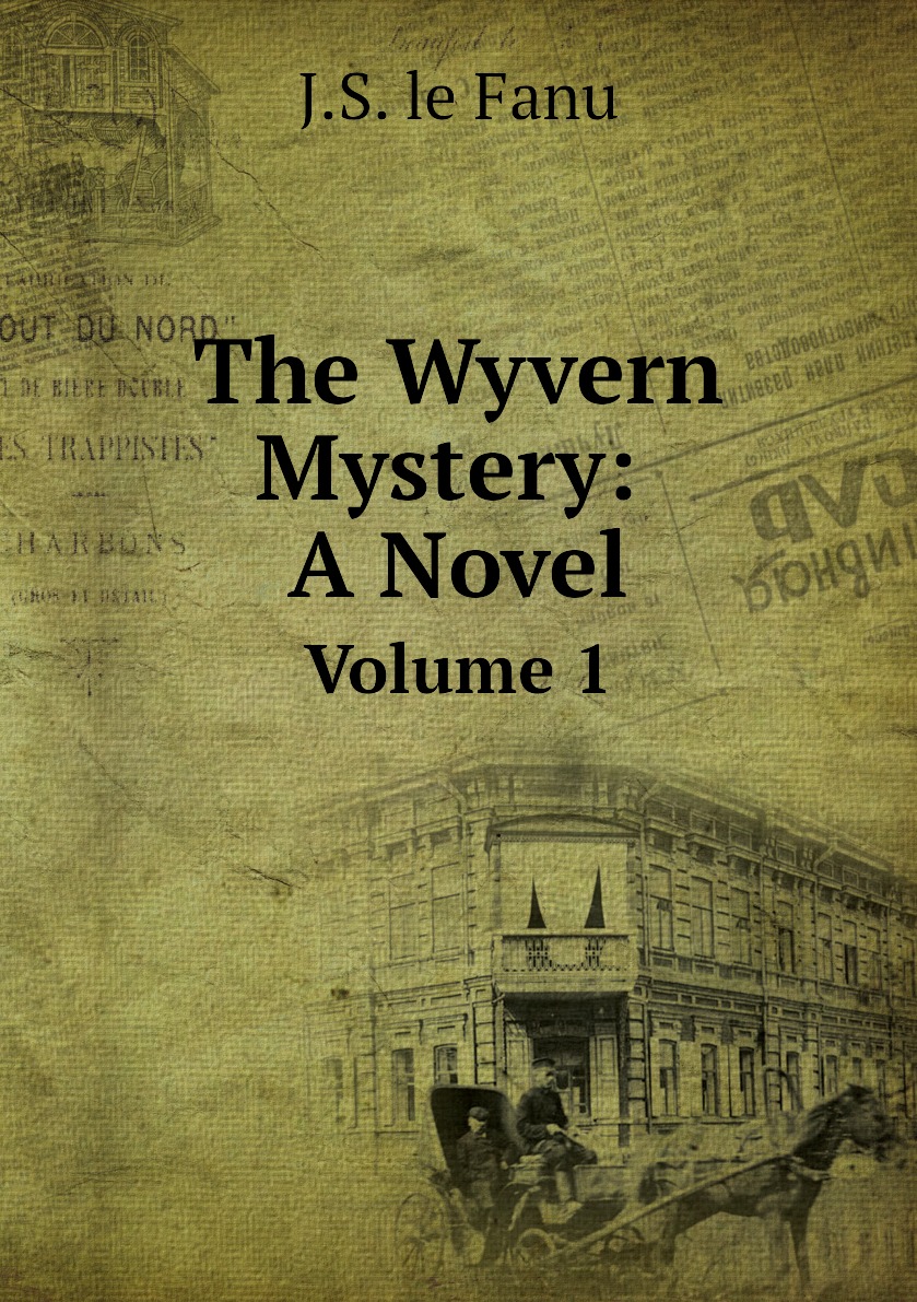 

The Wyvern Mystery: A Novel