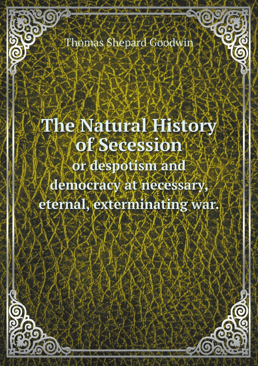 

The Natural History of Secession