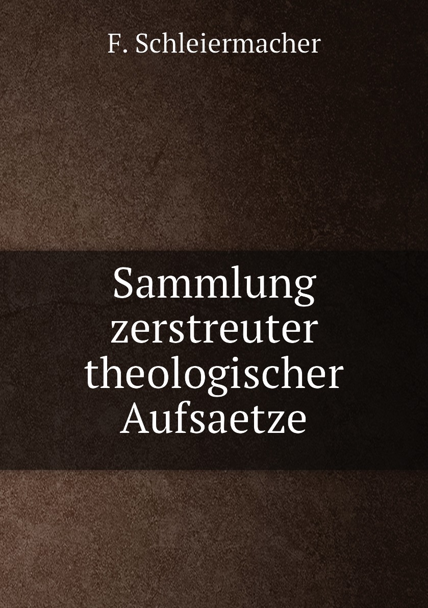 

Sammlung zerstreuter theologischer Aufsaetze