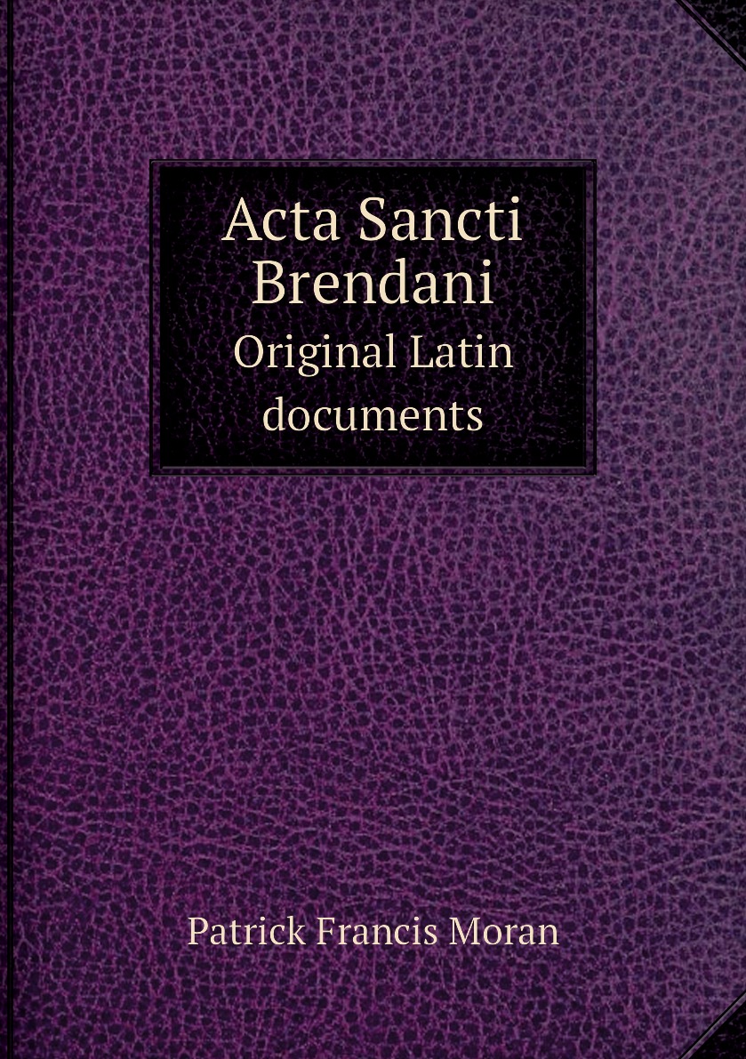 

Acta Sancti Brendani