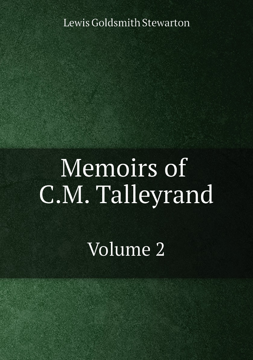 

Memoirs of C.M. Talleyrand