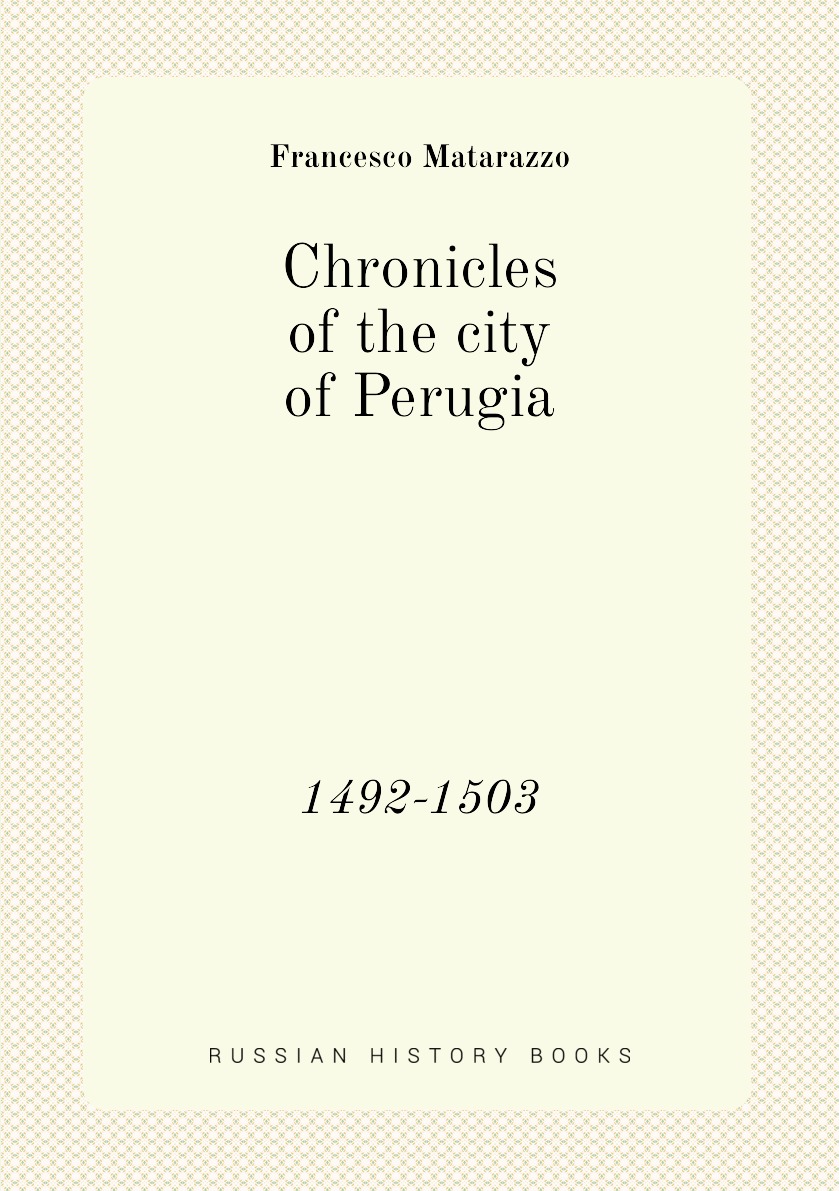

Chronicles of the city of Perugia