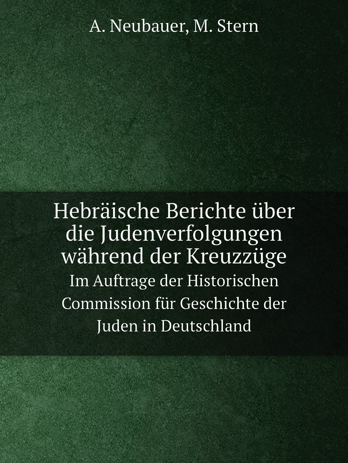 

Hebraische Berichte uber die Judenverfolgungen wahrend der Kreuzzuge