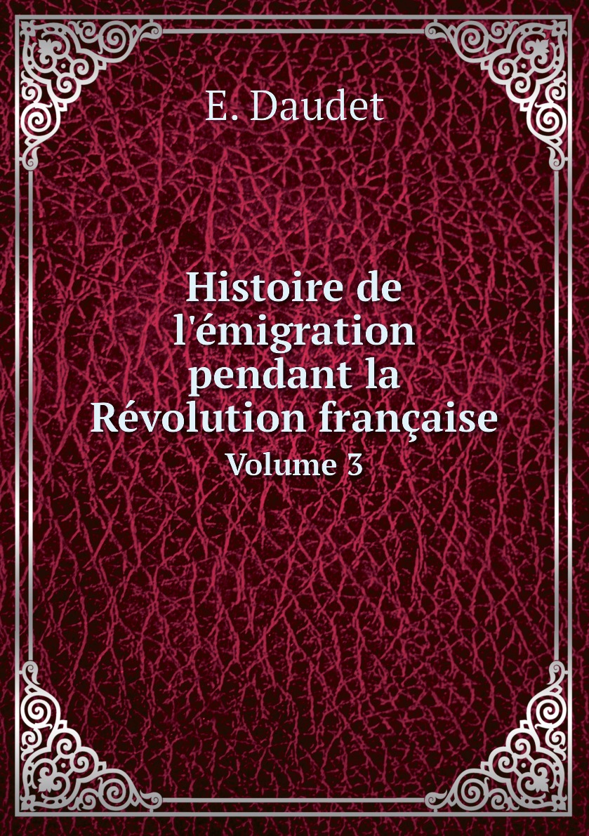 

Histoire de l'emigration pendant la Revolution francaise