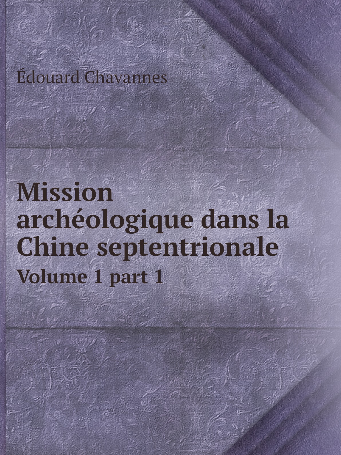 

Mission archeologique dans la Chine septentrionale