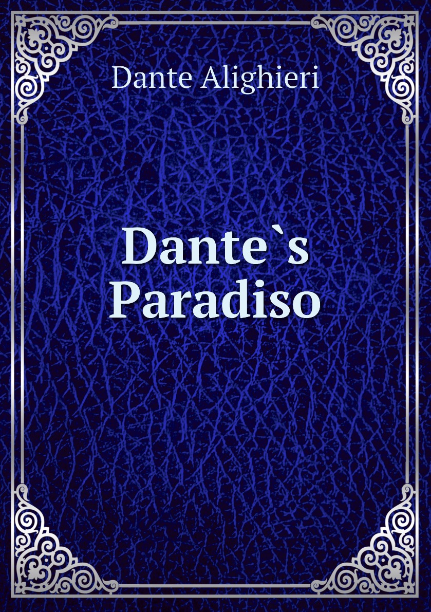 

Dante`s Paradiso