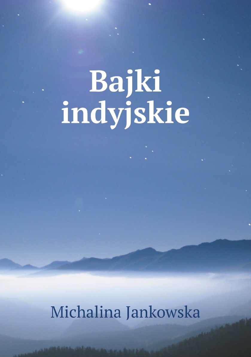 

Bajki indyjskie