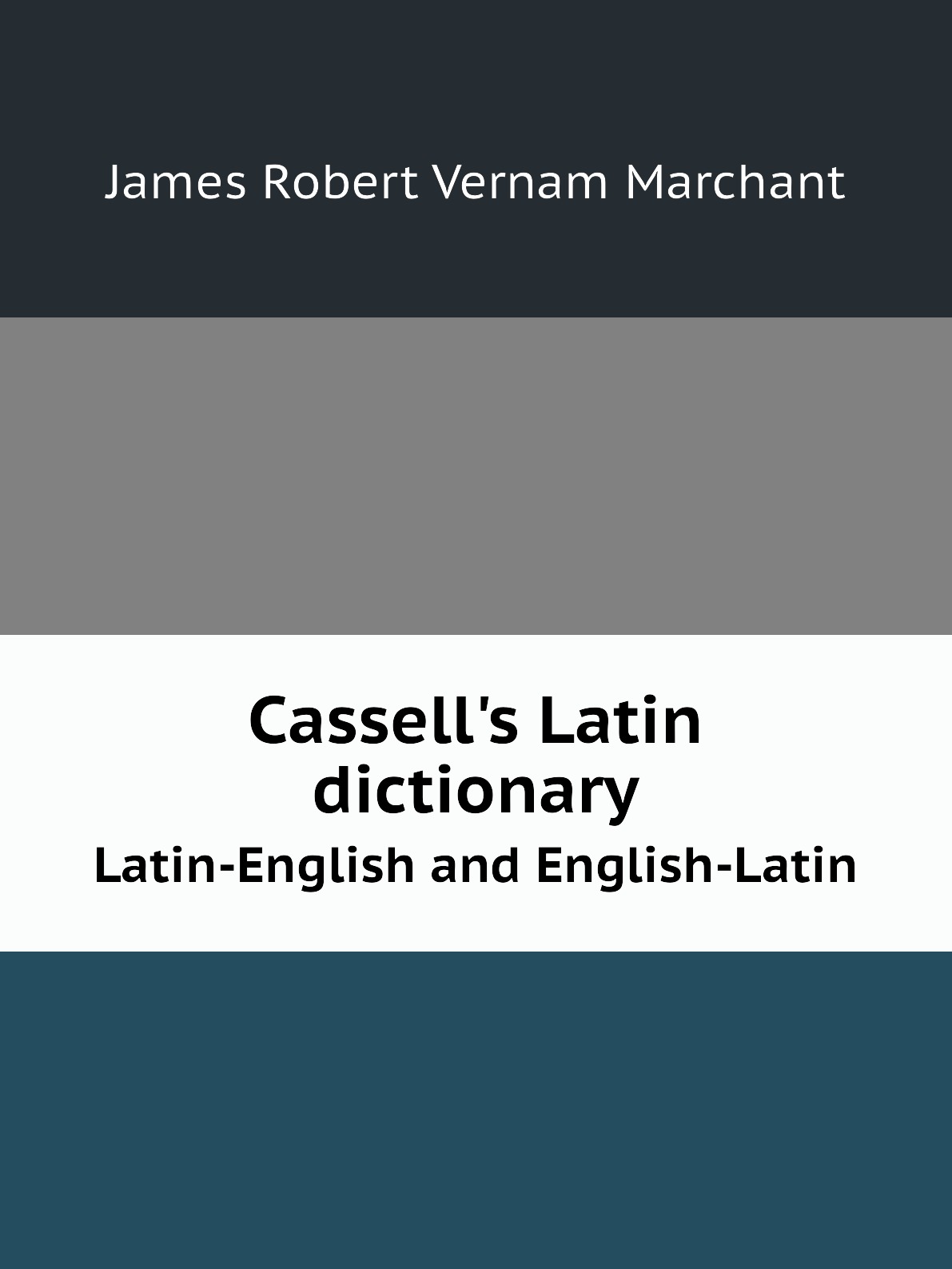 

Cassell's Latin dictionary