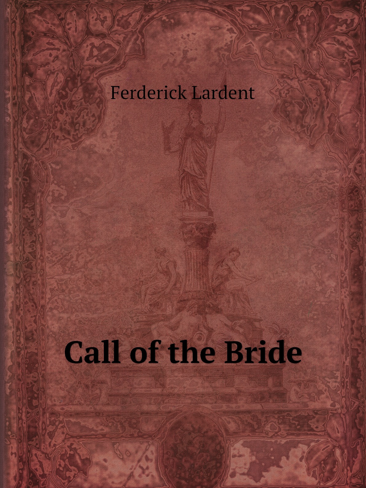 

Call of the Bride