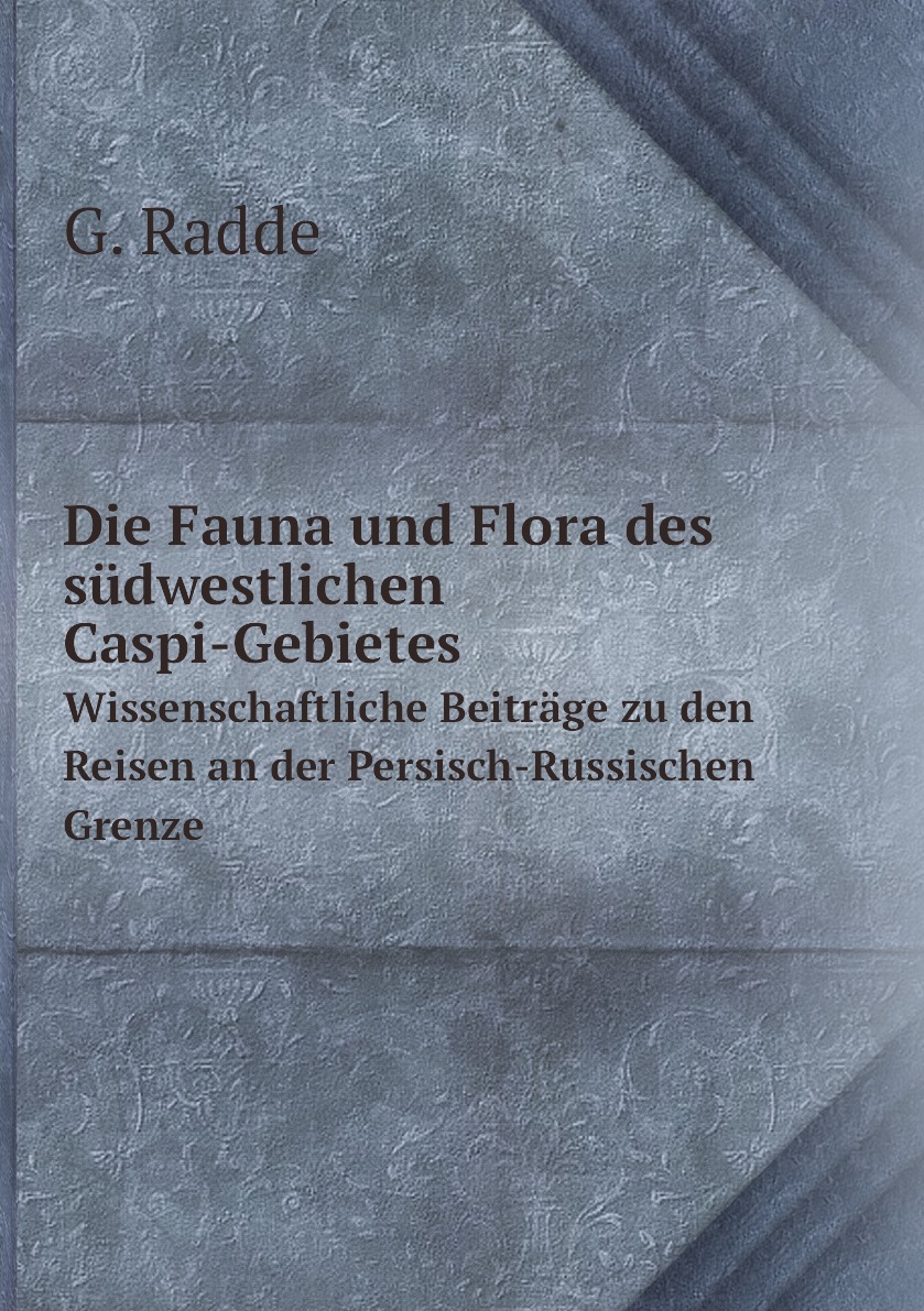 

Die Fauna und Flora des sudwestlichen Caspi-Gebietes
