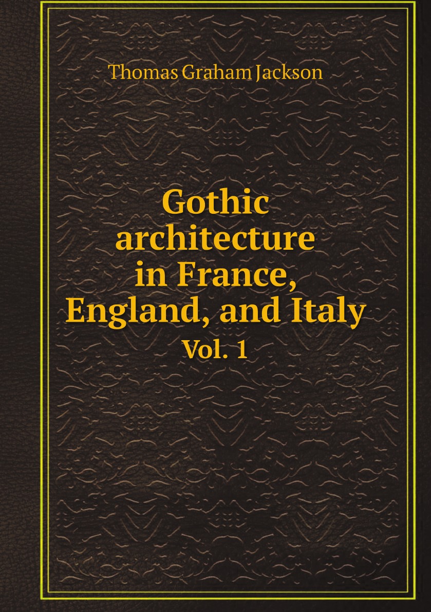 

Gothic architecture in France, England, and Italy