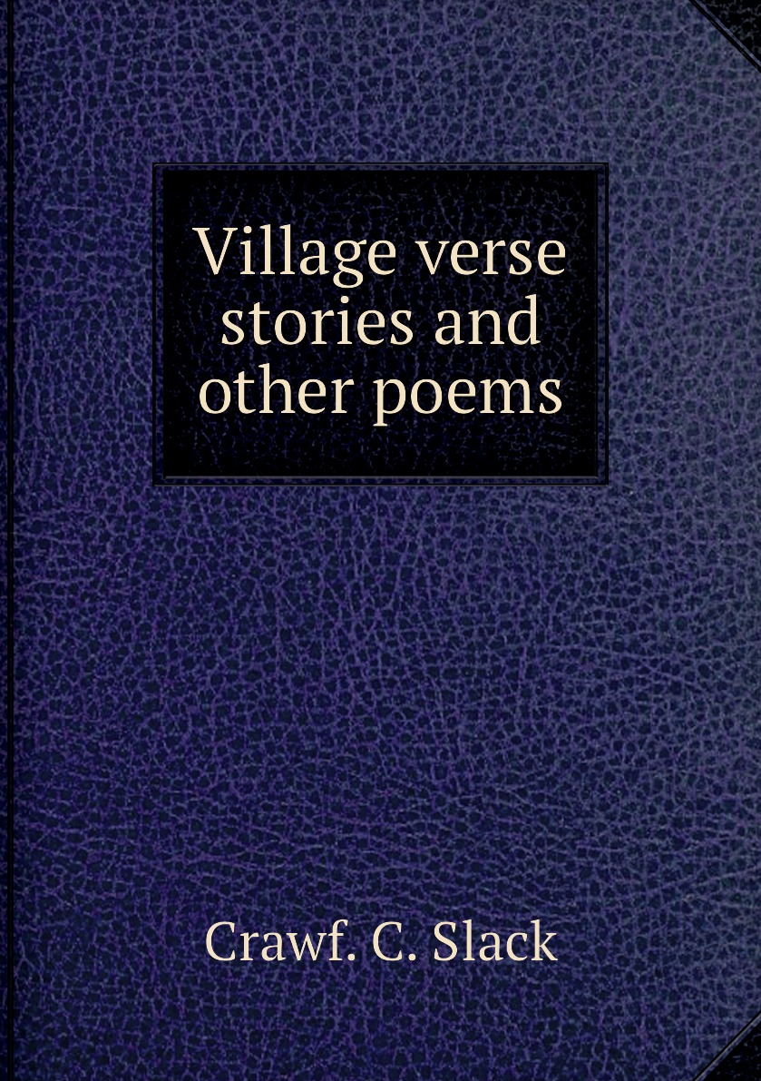 

Village verse stories and other poems