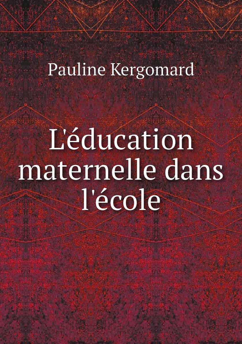 

L'education maternelle dans l'ecole