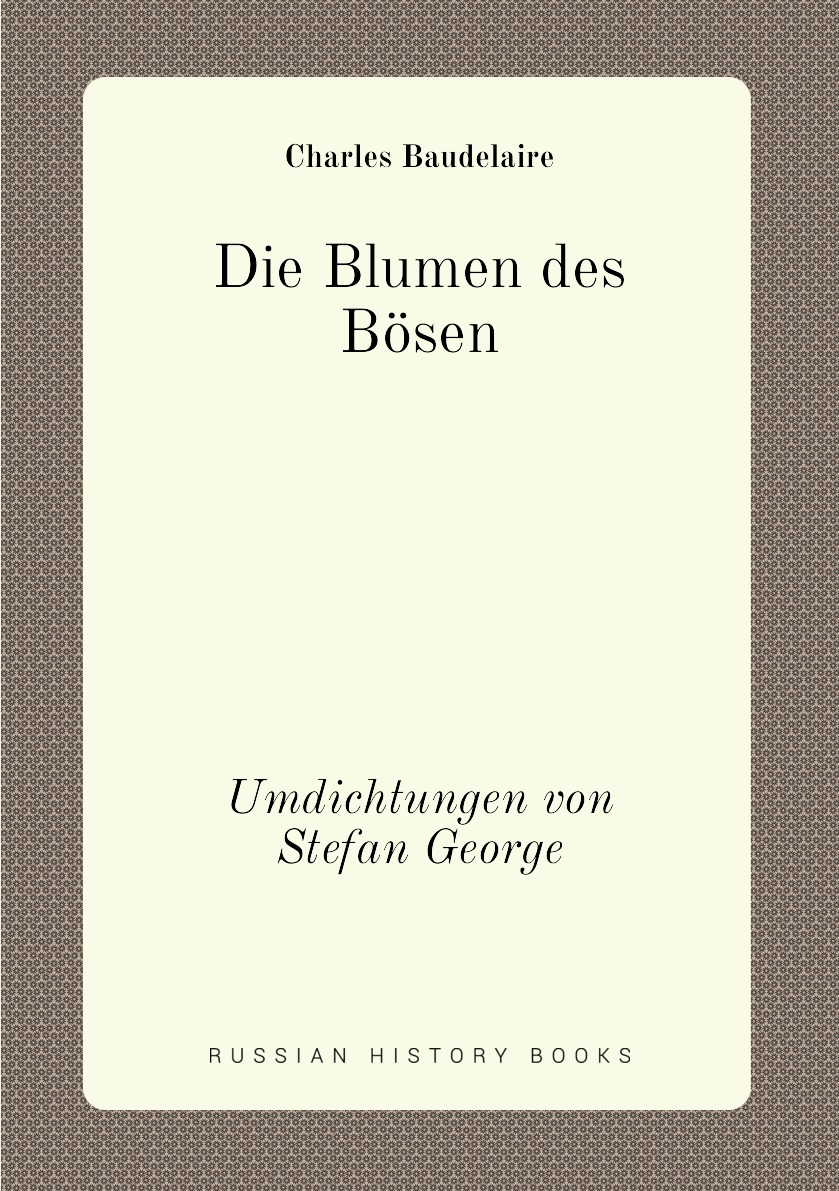 

Die Blumen des Bosen