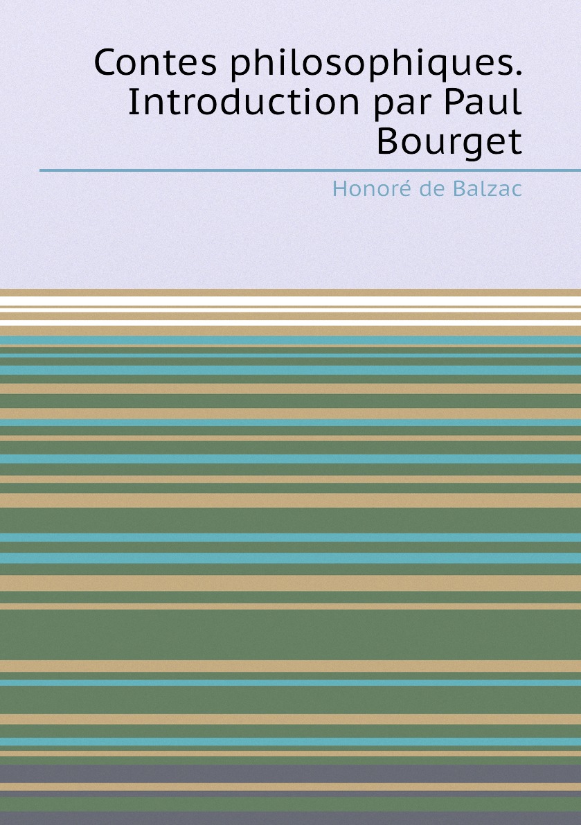 

Contes philosophiques. Introduction par Paul Bourget
