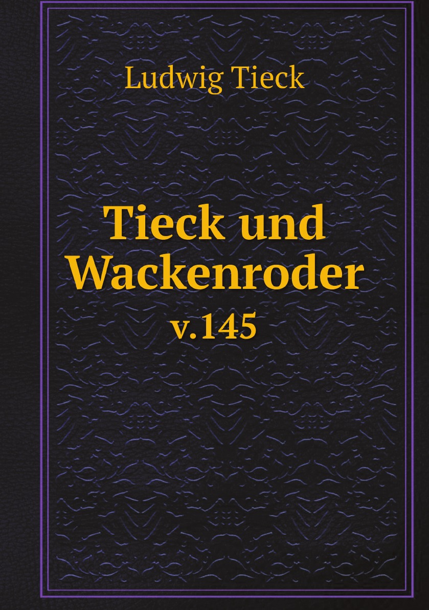 

Tieck und Wackenroder