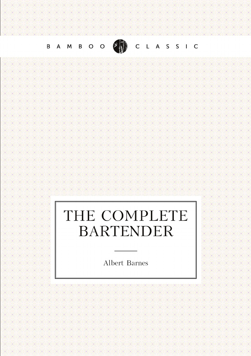 

The complete bartender