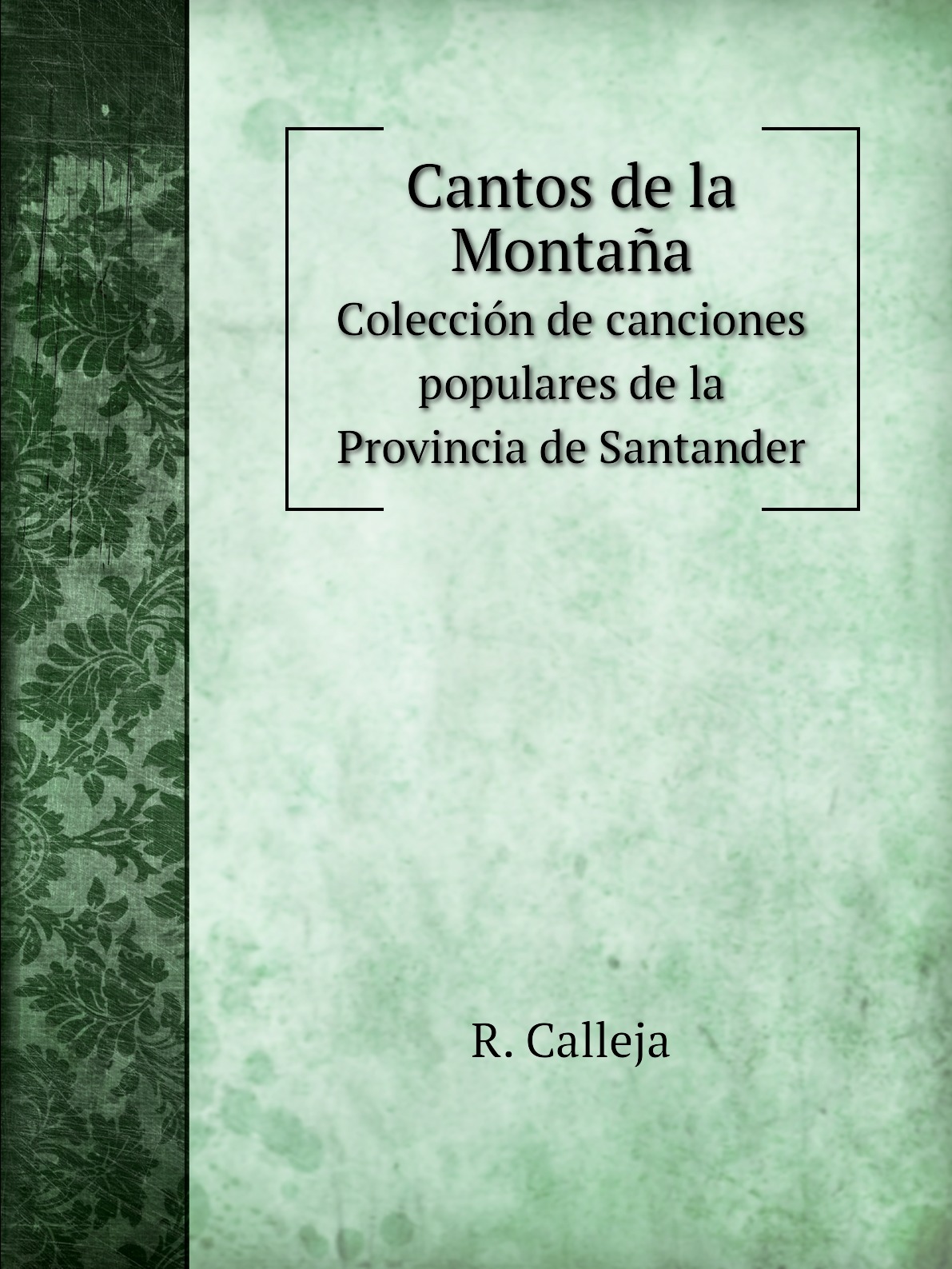 

Cantos de la Montana