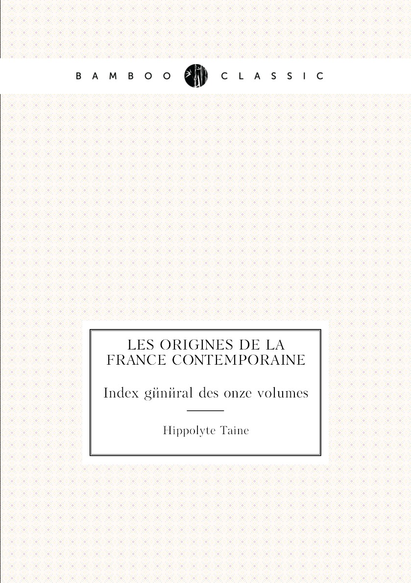 

Les origines de la France contemporaine