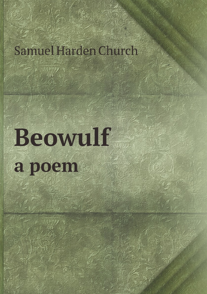 

Beowulf; a poem