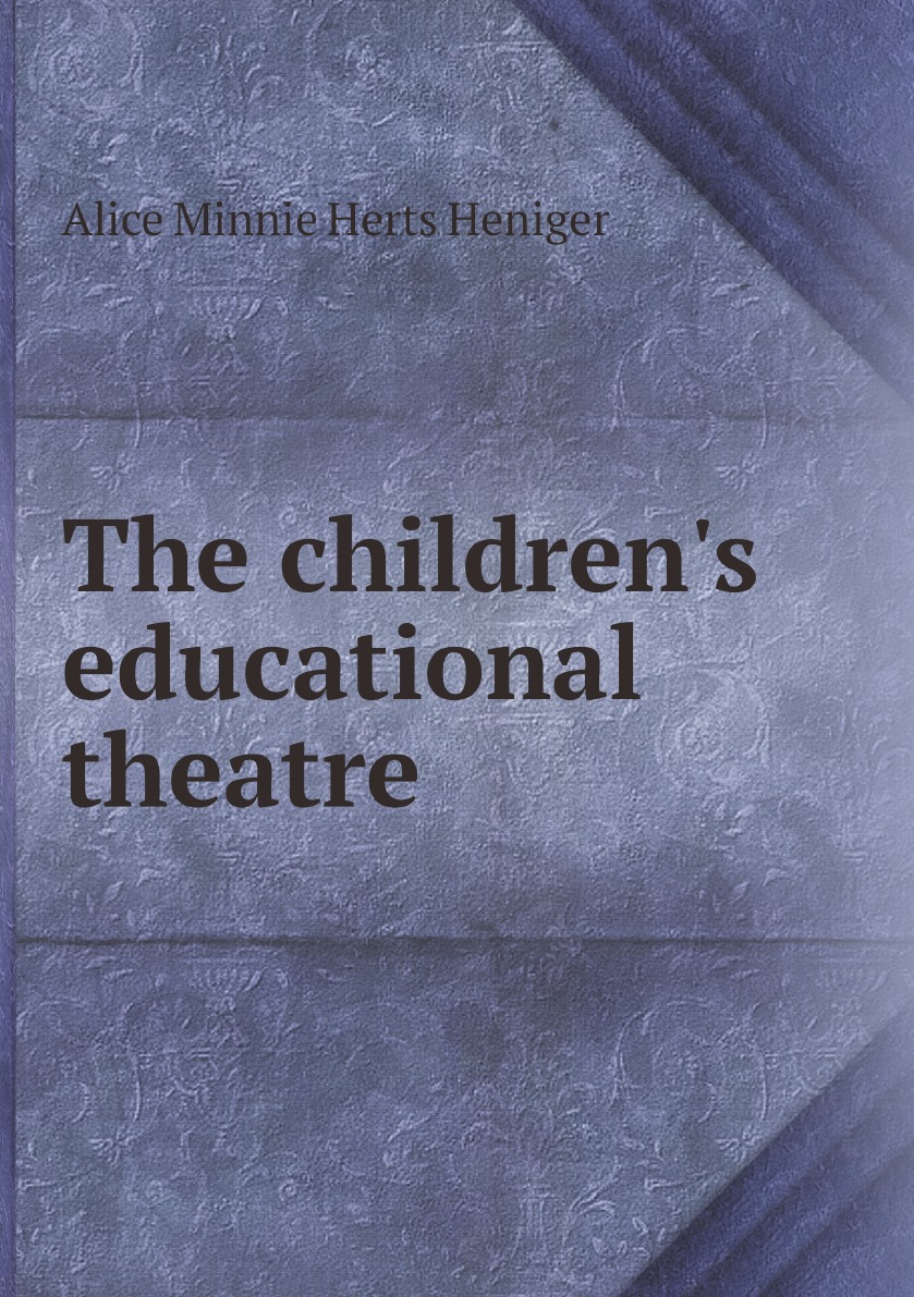 

The children's educational theatre