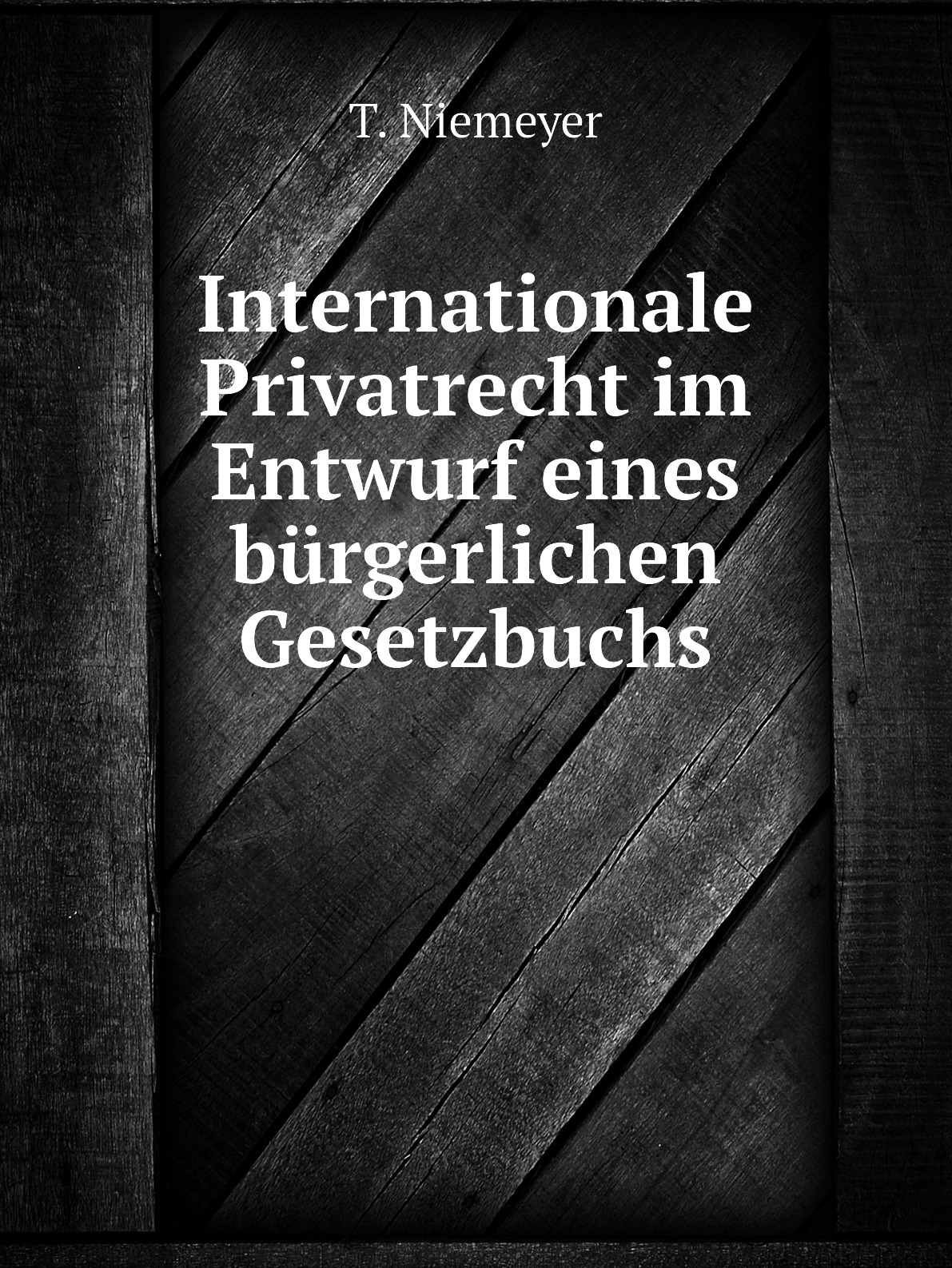 

Internationale Privatrecht im Entwurf eines burgerlichen Gesetzbuchs