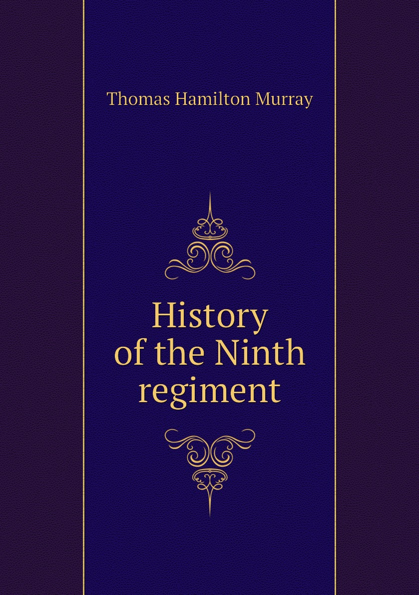 

History of the Ninth regiment