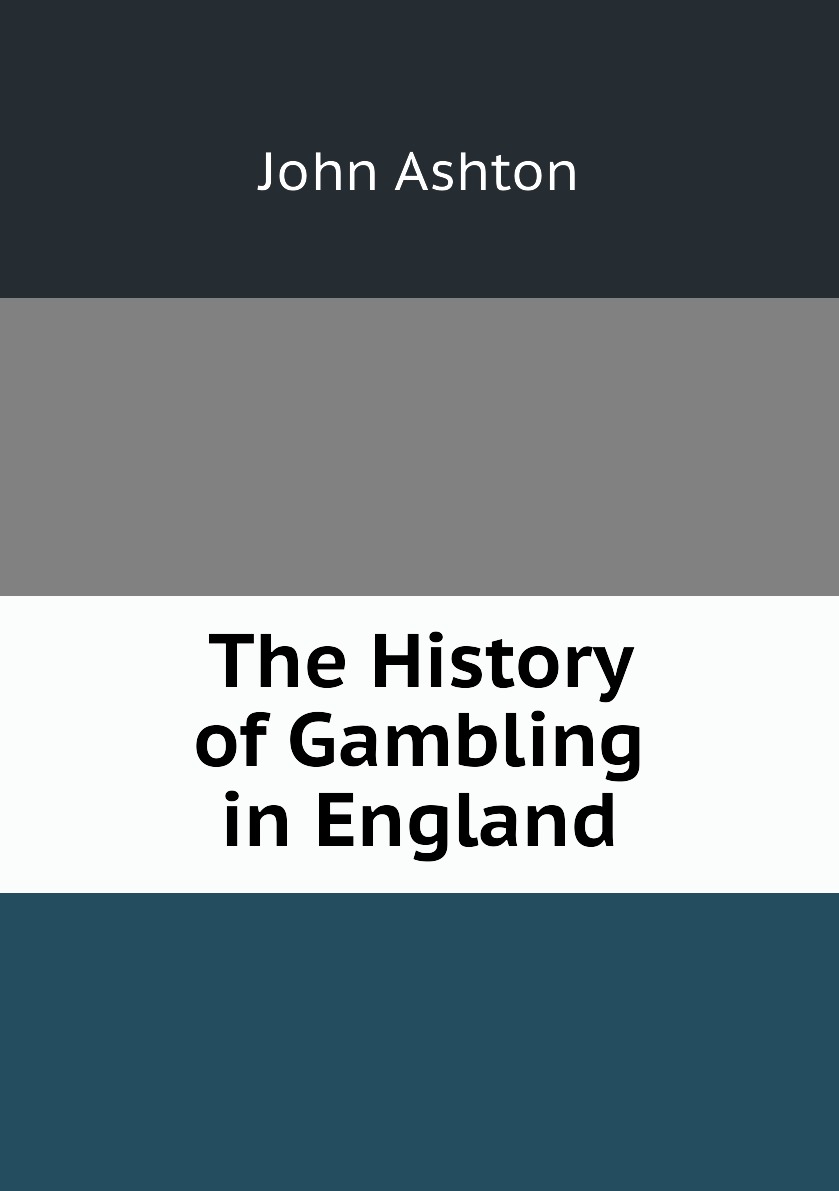 

The History of Gambling in England