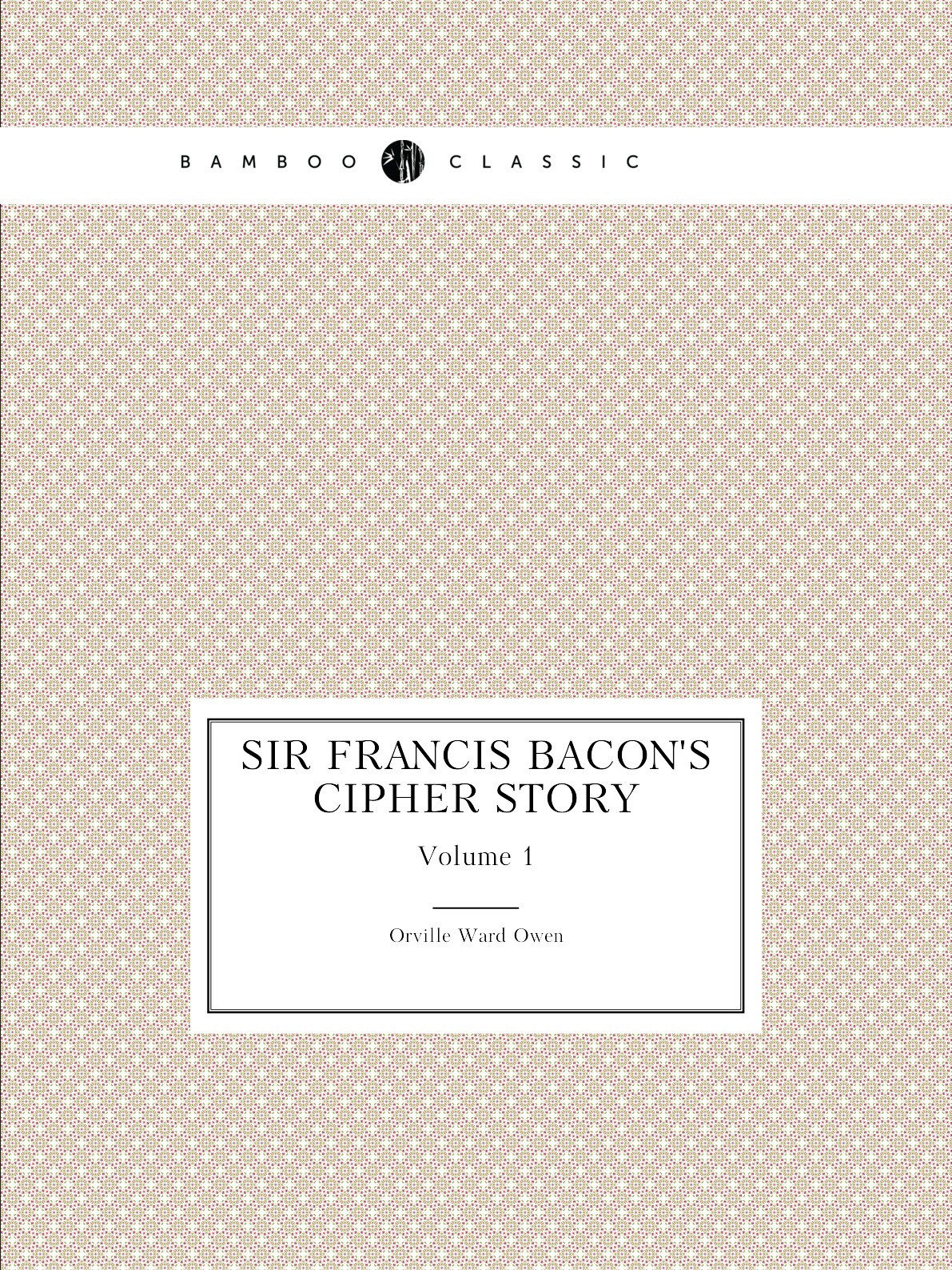 

Sir Francis Bacon's cipher story