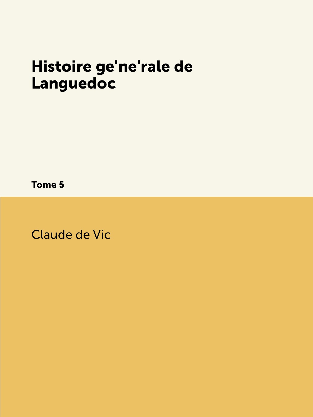 

Histoire generale de Languedoc