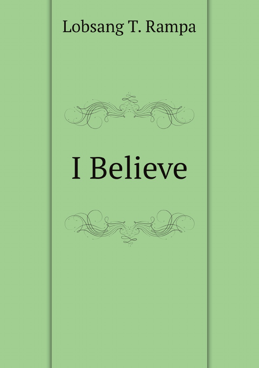 

Lobsang Rampa - I Believe