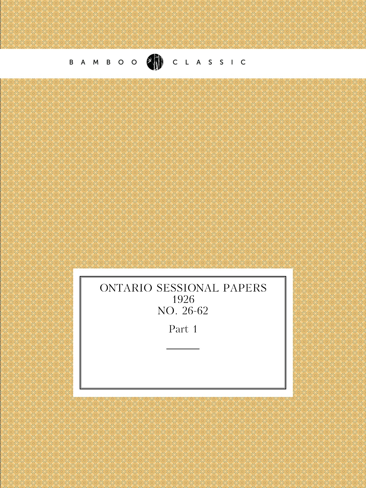 

Ontario Sessional Papers, 1926, No. 26-62