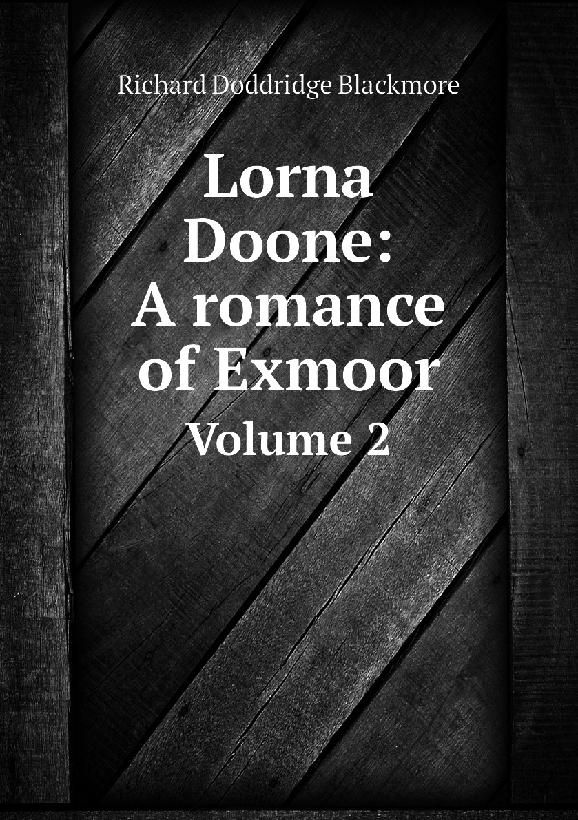 

Lorna Doone: A romance of Exmoor