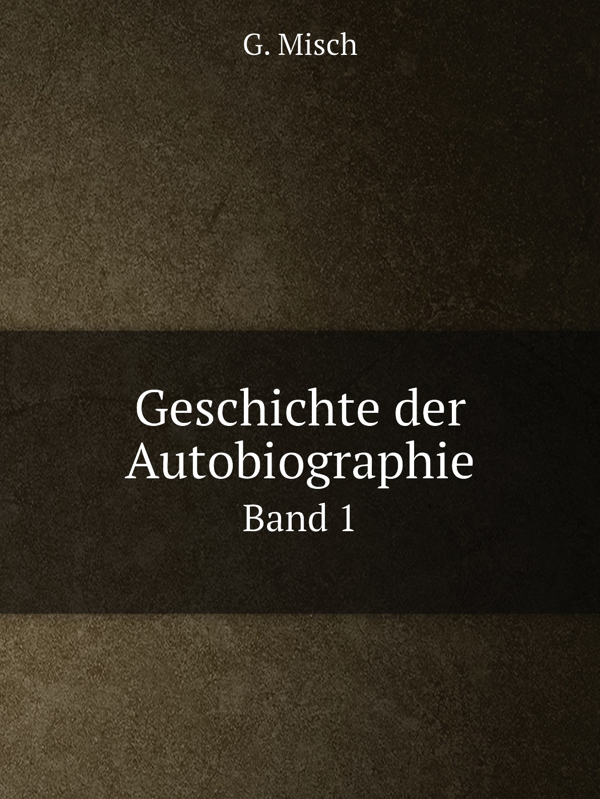 

Geschichte der Autobiographie