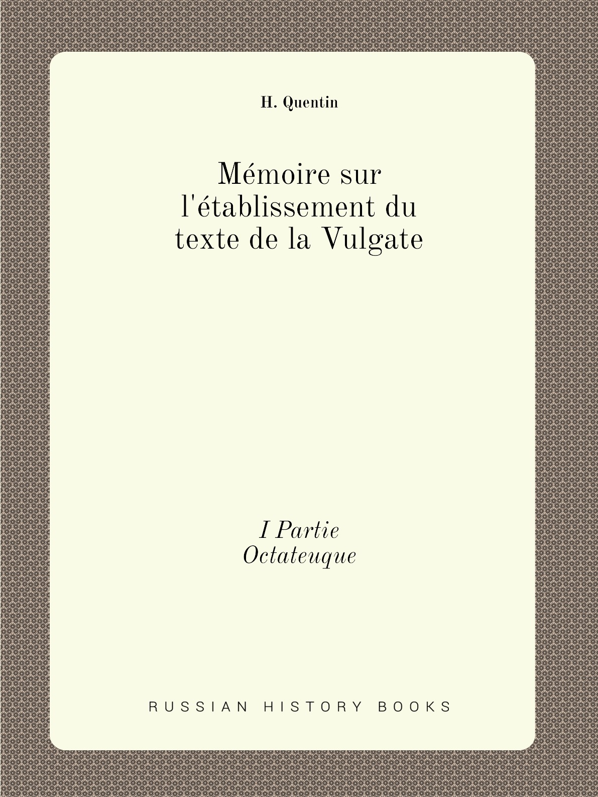 

Memoire sur l'etablissement du texte de la Vulgate