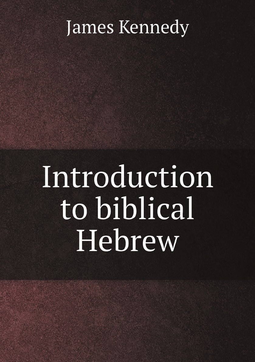 

Introduction to biblical Hebrew: presenting graduated instruction in the .