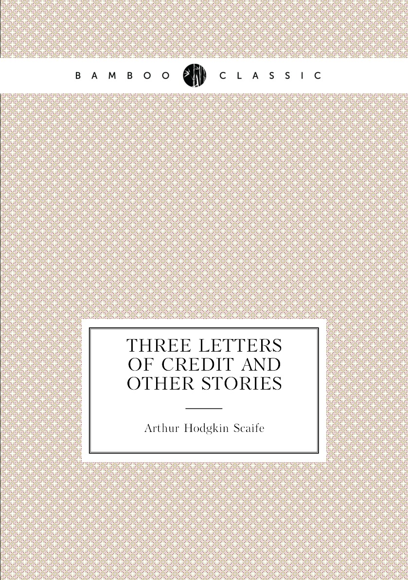 

Three letters of credit and other stories