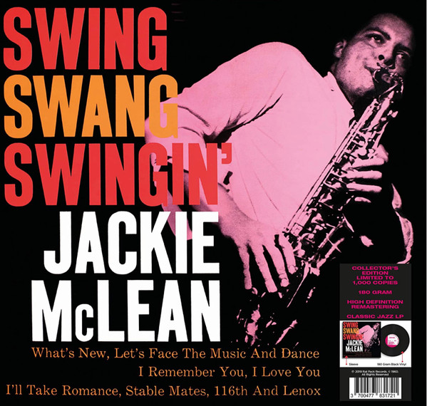 

JACKIE MCLEAN SWING, SWANG, SWINGIN, SWING, SWANG, SWINGIN