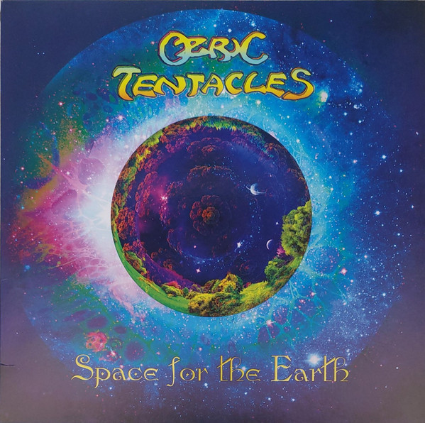 

OZRIC TENTACLES Space For The Earth, Space For The Earth