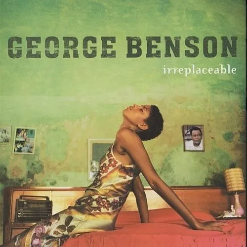 

George Benson Irreplaceable, Irreplaceable