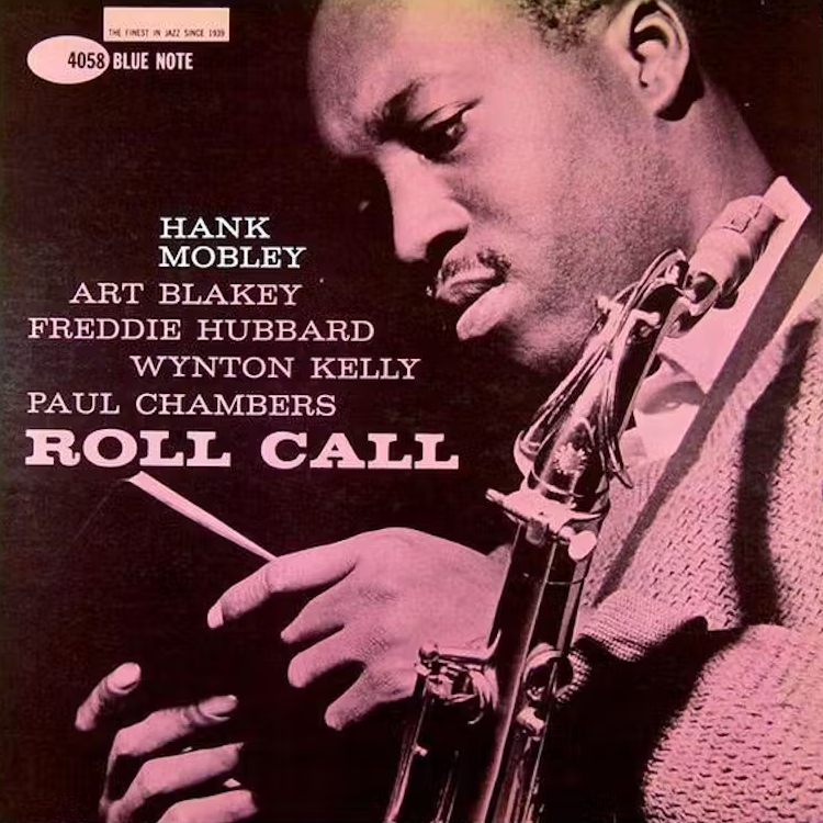 

HANK MOBLEY Roll Call, Roll Call