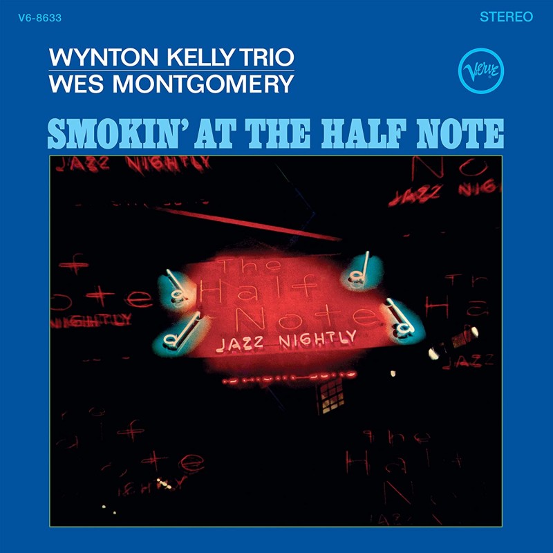 

Wes Montgomery and Wynton Kelly Smokin' At The Half Note (Acoustic Sounds), Smokin' At The Half Note (Acoustic Sounds)