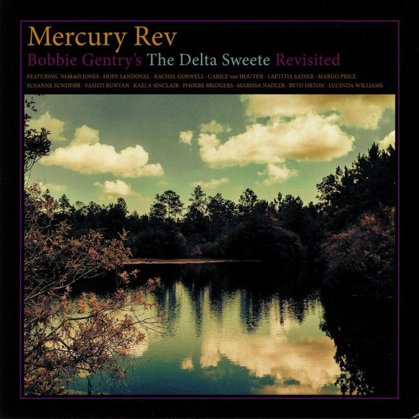 

Mercury Rev Bobbie Gentry's The Delta Sweete Revisited, Bobbie Gentry's The Delta Sweete Revisited