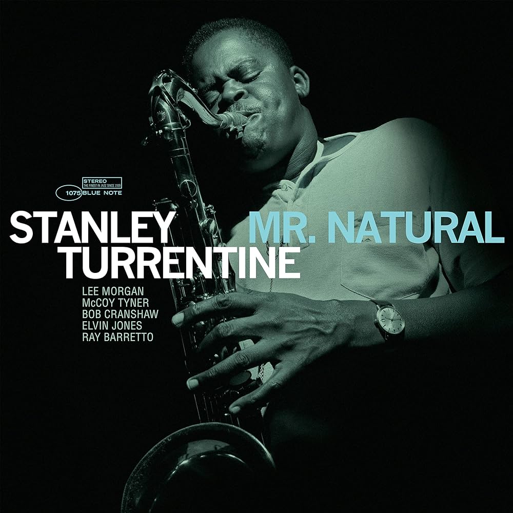 

Stanley Turrentine Mr. Natural (Tone Poet), Mr. Natural (Tone Poet)