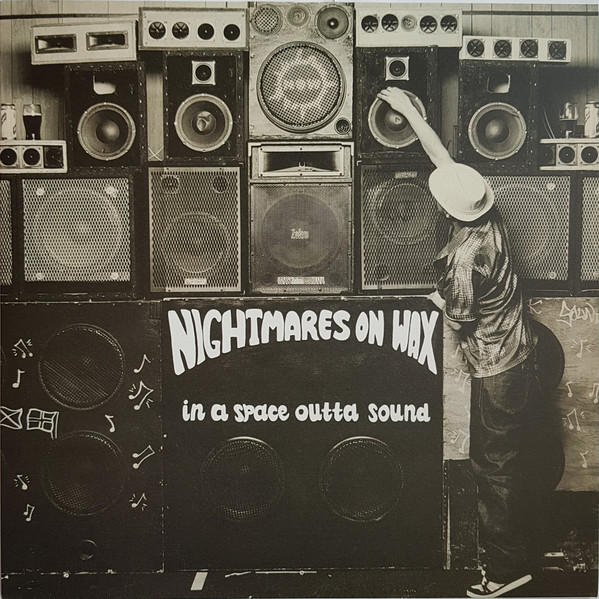 

NIGHTMARES ON WAX In A Space Outta Sound, In A Space Outta Sound