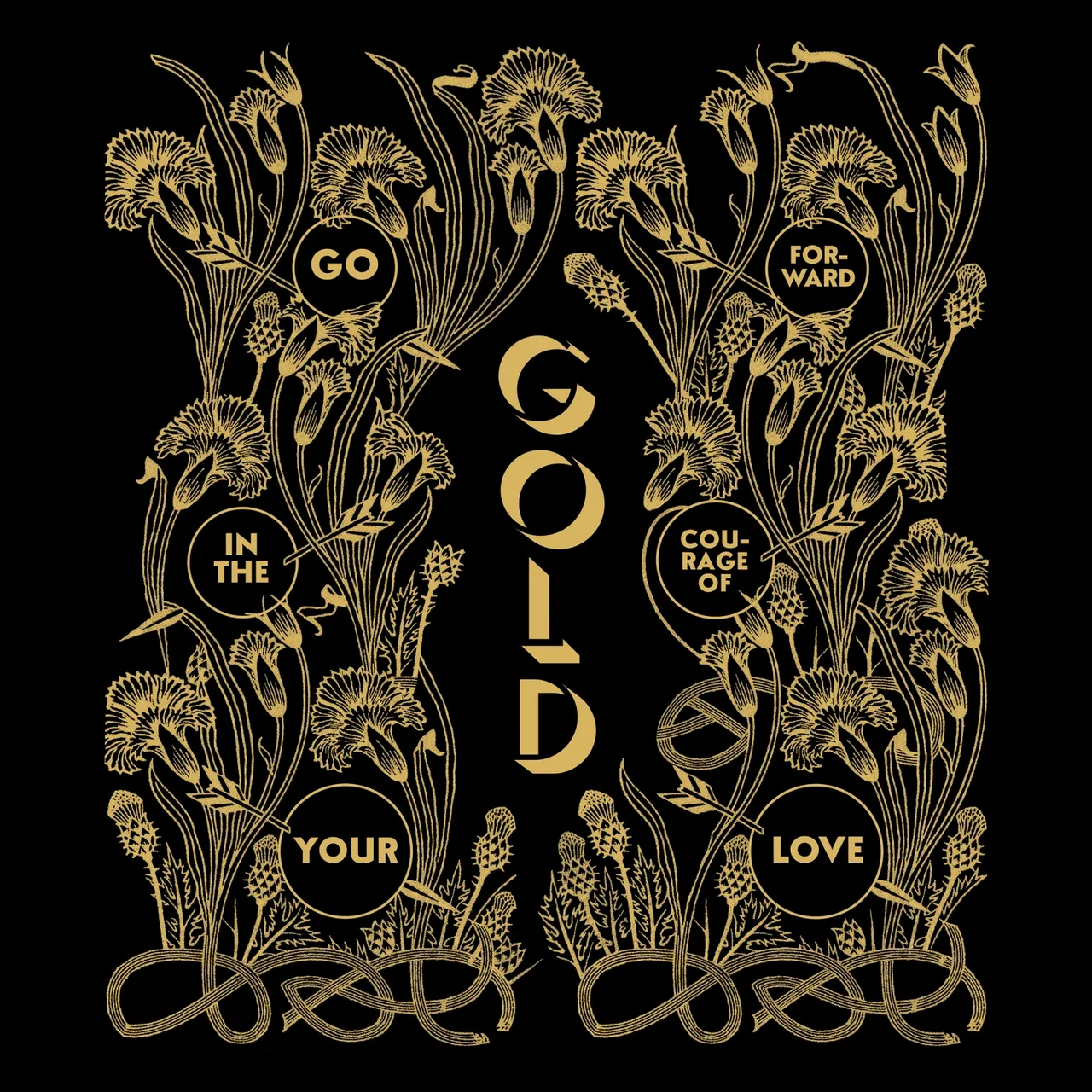 

ALABASTER DEPLUME Gold – Go Forward In The Courage Of Your Love, Gold – Go Forward In The Courage Of Your Love