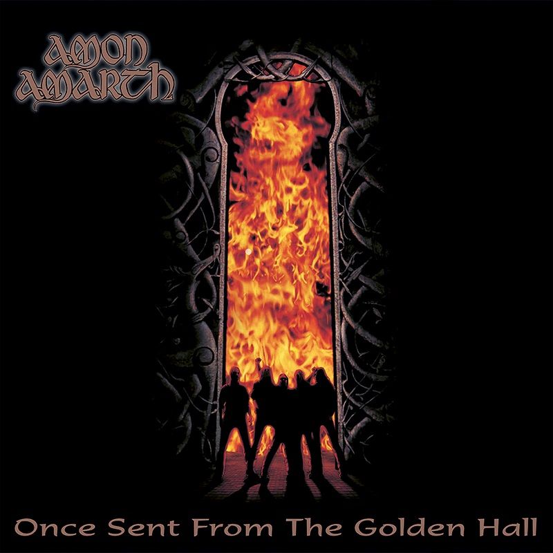 

AMON AMARTH Once Sent From The Golden Hall, Once Sent From The Golden Hall