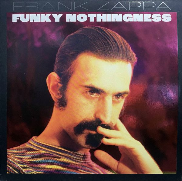 

FRANK ZAPPA Funky Nothingness, Funky Nothingness